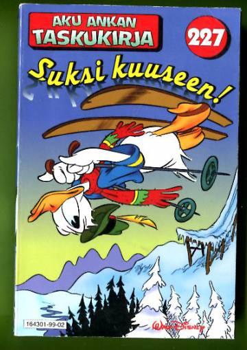 Aku Ankan taskukirja 227 - Suksi kuuseen!