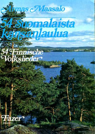 54 suomalaista kansanlaulua / 54 Finnische Volkslieder