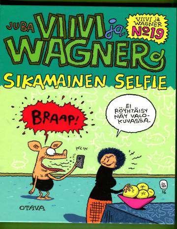 Viivi ja Wagner 19 - Sikamainen selfie