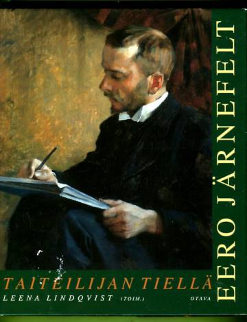 Taiteilijan tiellä - Eero Järnefelt 1863-1937