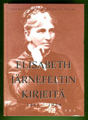 Elisabeth Järnefeltin kirjeitä - 1881-1929