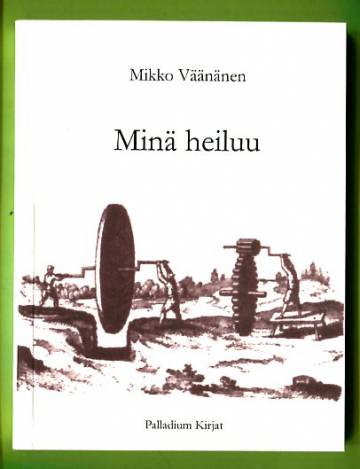 Minä heiluu