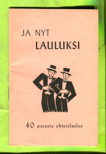 Ja nyt lauluksi