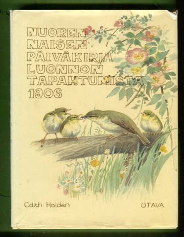 Nuoren naisen päiväkirja luonnontapahtumista 1906