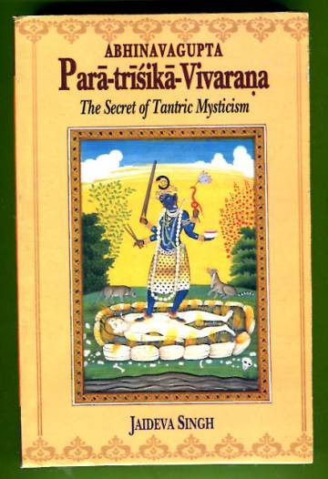 Para-trisika-Vivarana - The Secret of Tantric Mysticism