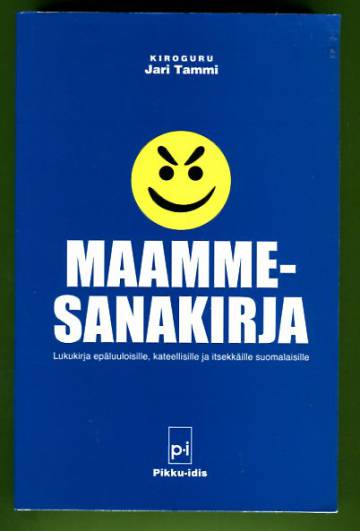 Maammesanakirja - Lukukirja epäluuloisille, kateellisille ja itsekkäille suomalaisille