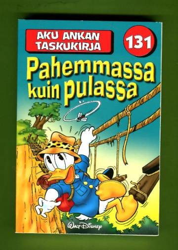 Aku Ankan taskukirja 131 - Pahemmassa kuin pulassa