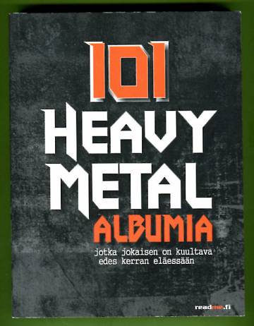 101 Heavy Metal -albumia, jotka jokaisen on kuultava edes kerran eläessään