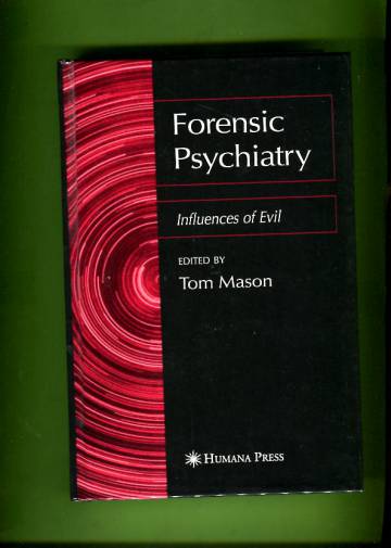 Forensic Psychiatry - Influences of Evil