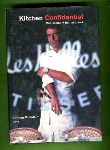 Kitchen Confidential - Mestarikokin tunnustuksia