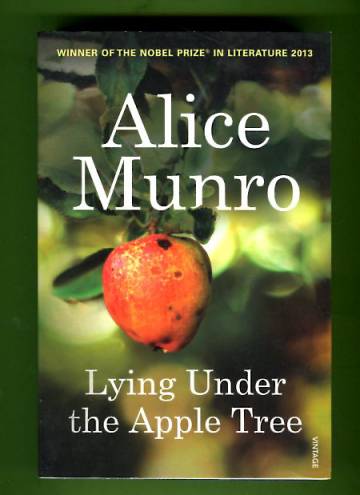 Lying Under the Apple Tree - New Selected Stories