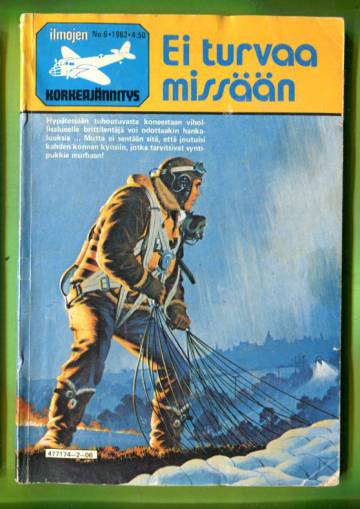 Ilmojen Korkeajännitys 6/82 - Ei turvaa missään