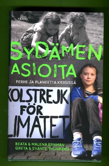 Sydämen asioita - Perhe ja planeetta kriisissä