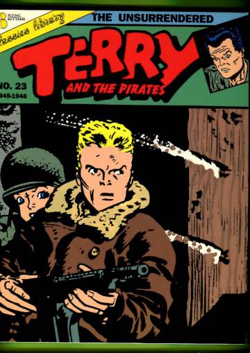 Terry and the Pirates 23: The Unsurrendered (1945-1946)