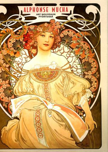 Alphonse Mucha - Art Nouveaun pyörteissä