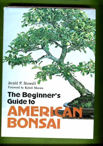 The Beginner's Guide to American Bonsai