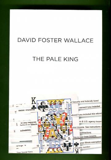 The Pale King - An Unfinished Novel