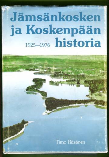 Jämsänkosken ja Koskenpään historia - Vuodesta 1926 vuoteen 1976