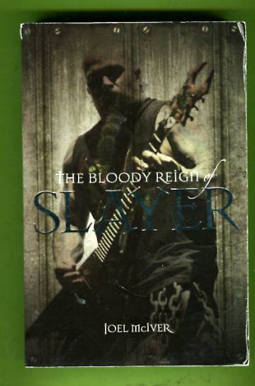 The Bloody Reign of Slayer