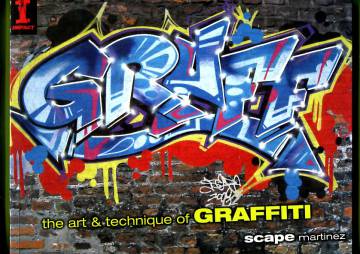 Graff - The Art & Technique of Graffiti