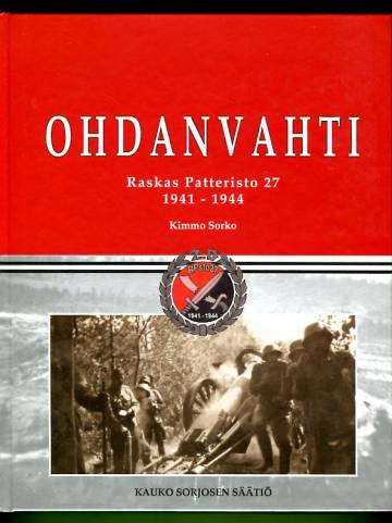 Ohdanvahti - Raskas Patteristo 27 1941-1944