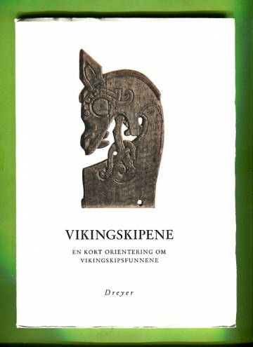 Vikingskipene - En kort orientering om vikingskipsfunnene