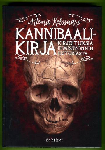 Kannibaalikirja - Kirjoituksia ihmissyönnin historiasta