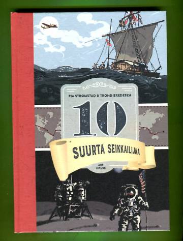 10 suurta seikkailijaa