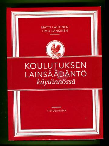 Koulutuksen lainsäädäntö käytännössä