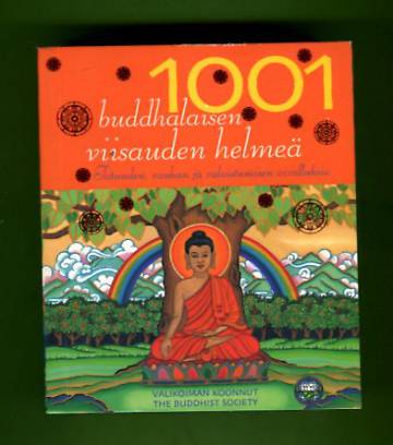 1001 Buddhalaisen viisauden helmeä - Totuuden, rauhan ja valaistumisen oivalluksia