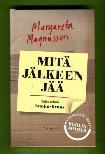 Mitä jälkeen jää - Taito tehdä kuolinsiivous