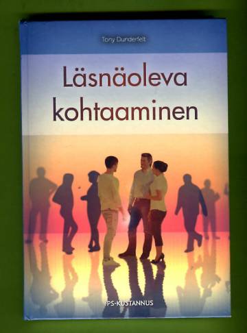 Läsnäoleva kohtaaminen