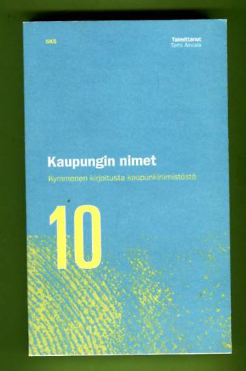 Kaupungin nimet - Kymmenen kirjoitusta kaupunkinimistöstä