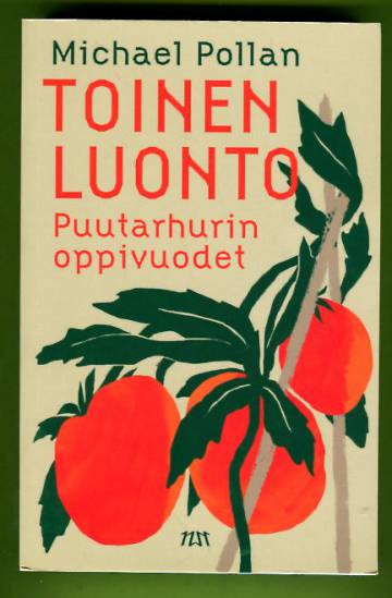 Toinen luonto - Puutarhurin oppivuodet