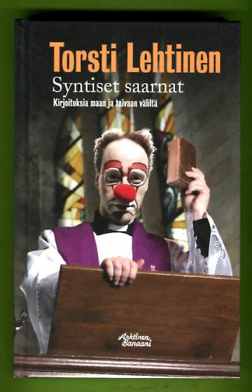 Syntiset saarnat - Kirjoituksia maan ja taivaan väliltä