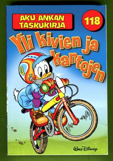 Aku Ankan taskukirja 118 - Yli kivien ja kantojen