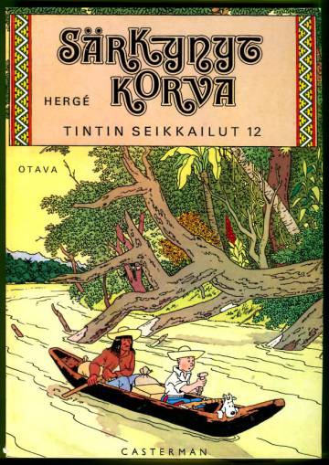 Tintin seikkailut 12 - Särkynyt korva (1. painos)