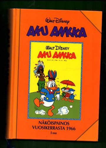 Aku Ankka - Näköispainos vuosikerrasta 1966, I osa