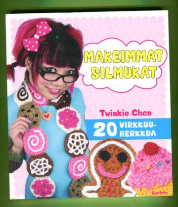 Makeimmat silmukat - 20 virkkuuherkkua