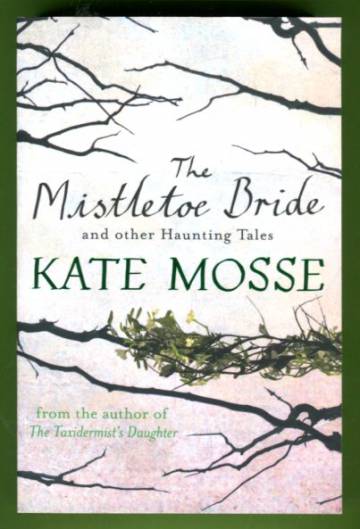 The Mistletoe Bride and Other Haunting Stories