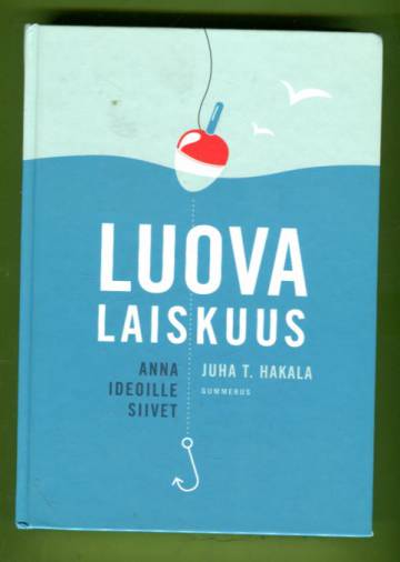 Luova laiskuus - Anna ideoille siivet