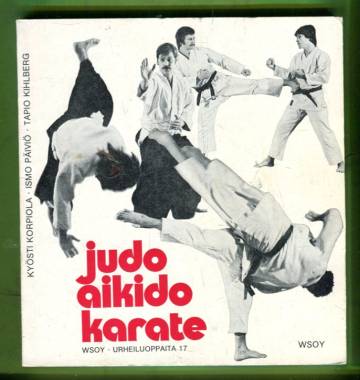 Judo, aikido, karate