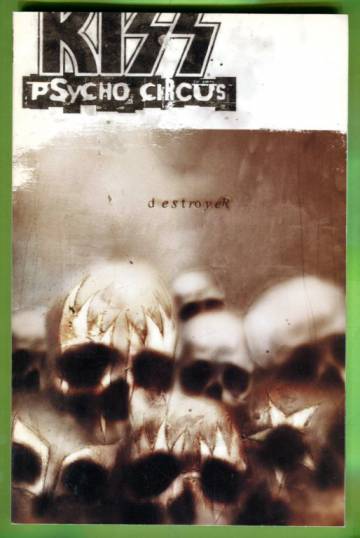 Kiss: Psycho Circus Book two: Destroyer