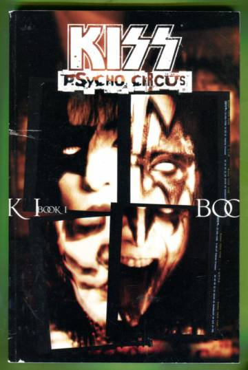 Kiss: Psycho Circus Book One