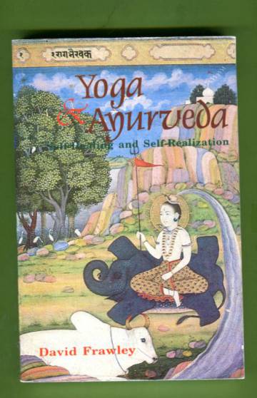 Yoga and Ayurveda - Self-Healing and Self-Realization