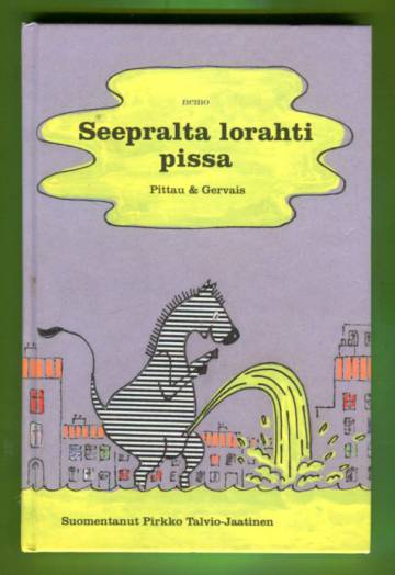 Seepralta lorahti pissa