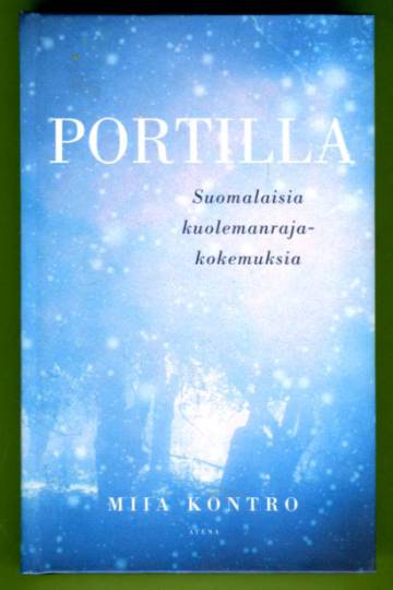 Portilla - Suomalaisia kuolemanrajakokemuksia
