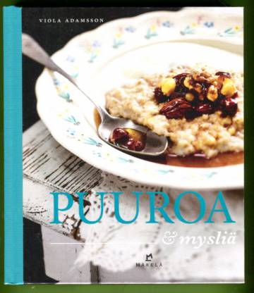 Puuroa & mysliä