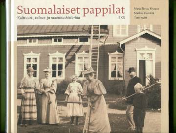 Suomalaiset pappilat - Kulttuuri-, talous- ja rakennushistoriaa