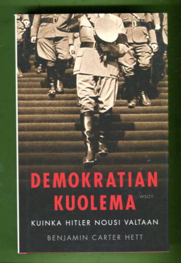 Demokratian kuolema - Kuinka Hitler nousi valtaan